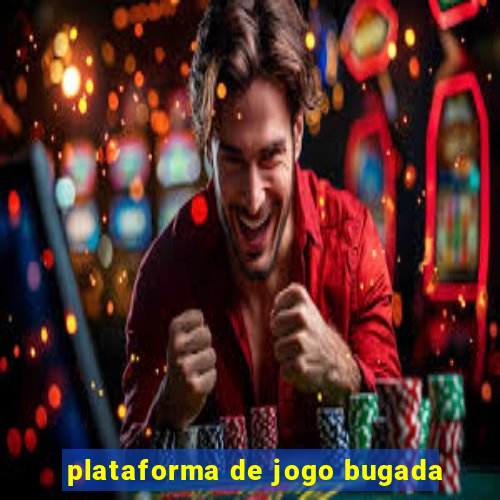 plataforma de jogo bugada